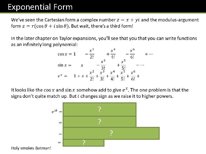 Exponential Form ? ? ? ? 