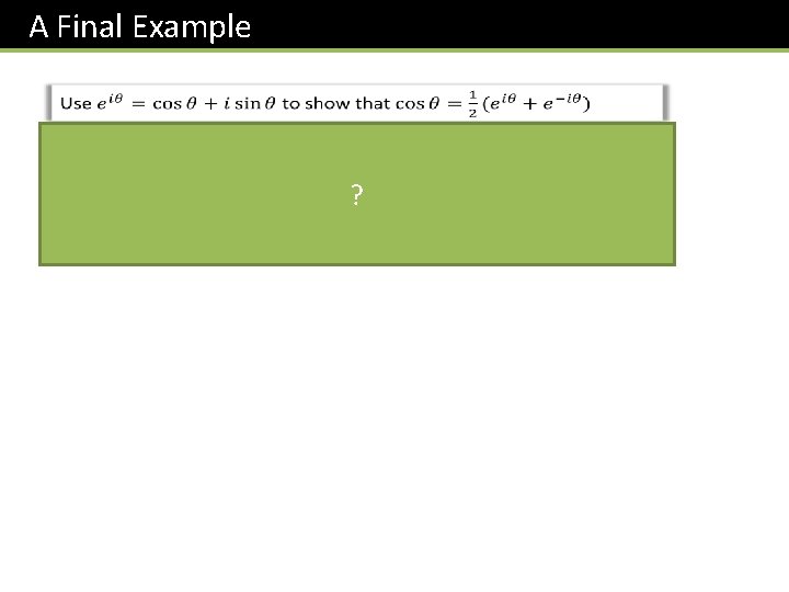 A Final Example ? 