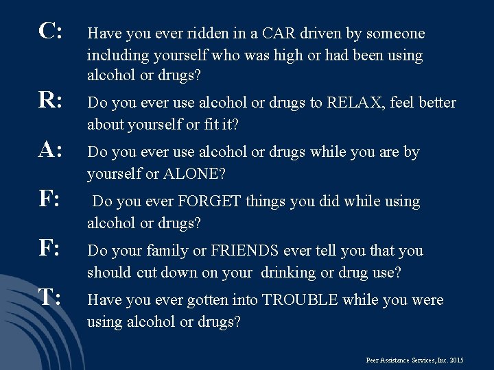 C: Have you ever ridden in a CAR driven by someone including yourself who