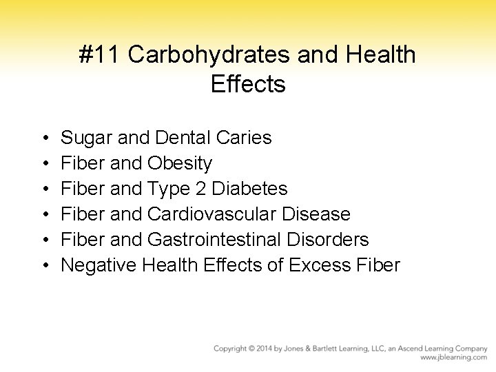 #11 Carbohydrates and Health Effects • • • Sugar and Dental Caries Fiber and #11 Carbohydrates and Health Effects • • • Sugar and Dental Caries Fiber and