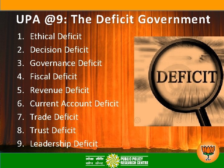 UPA @9: The Deficit Government 1. 2. 3. 4. 5. 6. 7. 8. 9.