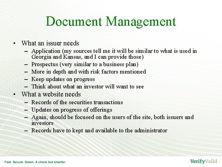 Document Management • What an issuer needs – Application (my sources tell me it