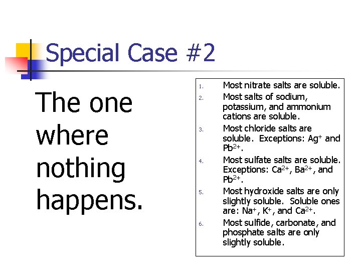 Special Case #2 The one where nothing happens. 1. 2. 3. 4. 5. 6.