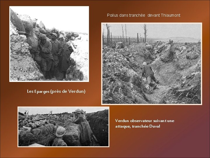 Poilus dans tranchée devant Thiaumont Les Eparges (près de Verdun) Verdun observateur suivant une