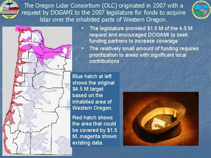 The Oregon Lidar Consortium (OLC) originated in 2007 with a request by DOGAMI to
