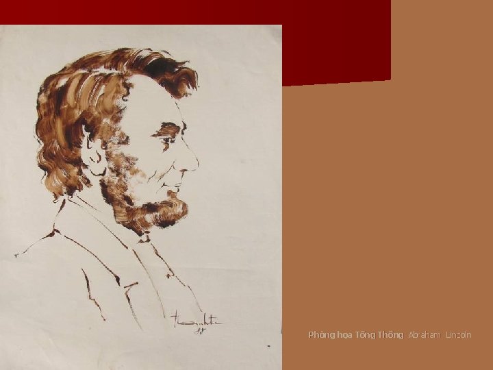 Phỏng họa Tống Thống Abraham Lincoln 