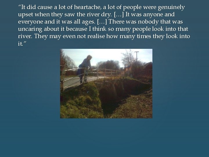 “It did cause a lot of heartache, a lot of people were genuinely upset