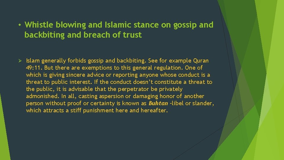  • Whistle blowing and Islamic stance on gossip and backbiting and breach of