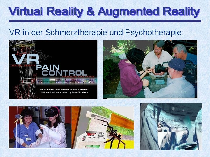VR in der Schmerztherapie und Psychotherapie: 