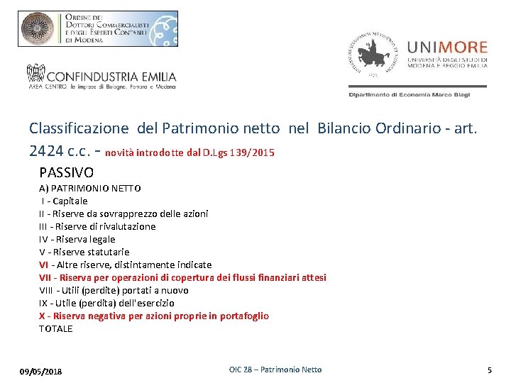 Classificazione del Patrimonio netto nel Bilancio Ordinario - art. 2424 c. c. - novità