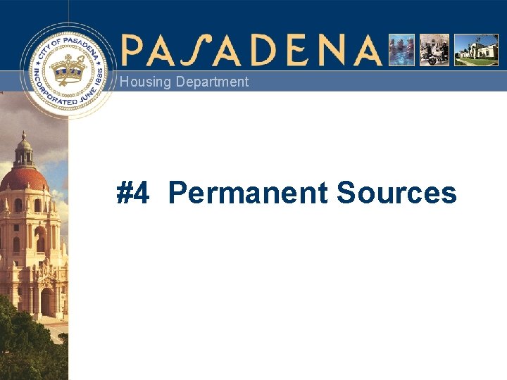 Housing Department #4 Permanent Sources 