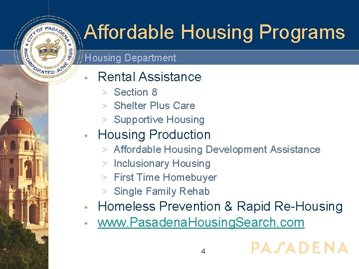 Affordable Housing Programs Housing Department • Rental Assistance Section 8 > Shelter Plus Care