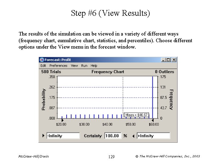 Step #6 (View Results) The results of the simulation can be viewed in a