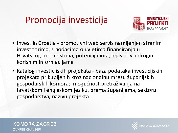 Promocija investicija • Invest in Croatia - promotivni web servis namijenjen stranim investitorima, s