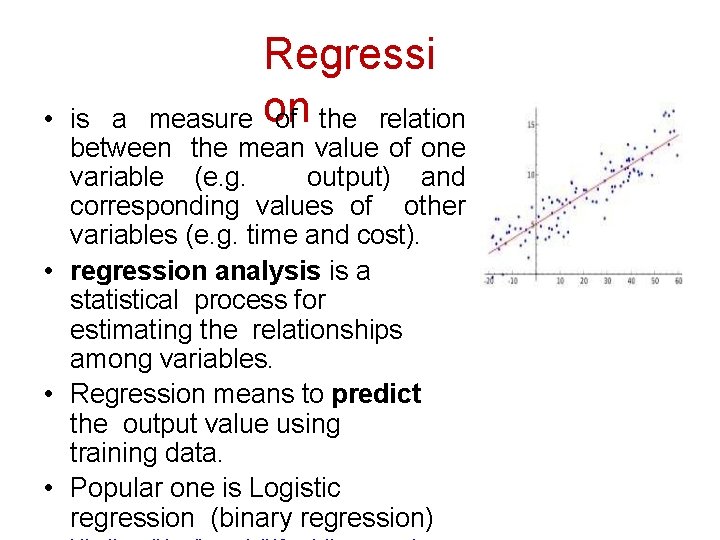 Regressi measure on of the relation • is a between the mean value of