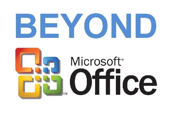 BEYOND 