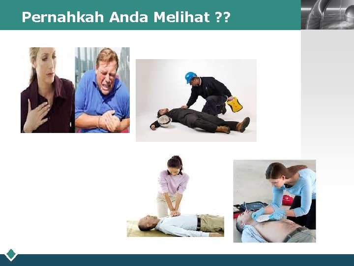 Pernahkah Anda Melihat ? ? LOGO 