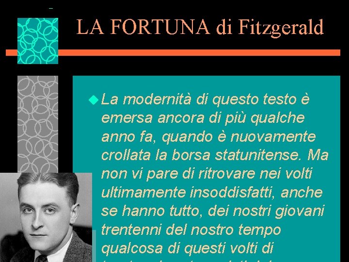 LA FORTUNA di Fitzgerald u La modernità di questo testo è emersa ancora di