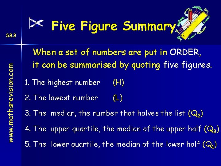 www. mathsrevision. com S 3. 3 Five Figure Summary When a set of numbers