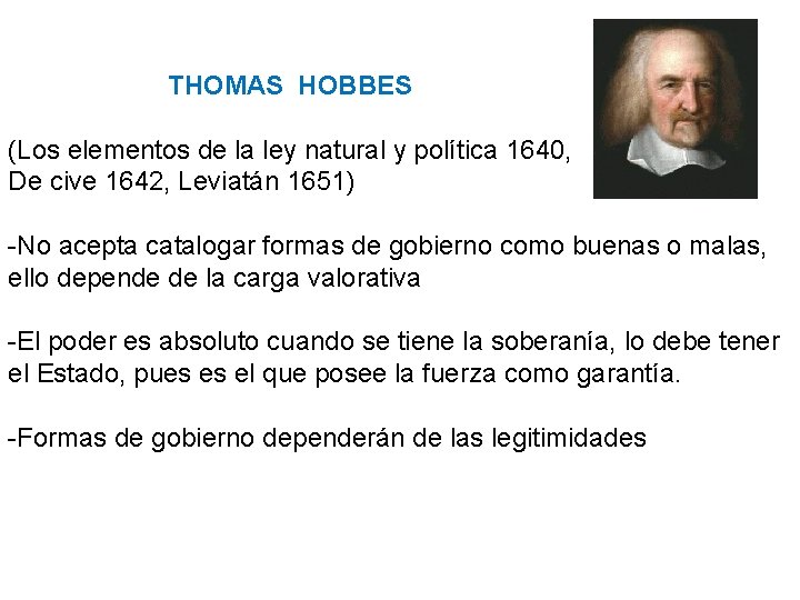 THOMAS HOBBES (Los elementos de la ley natural y política 1640, De cive 1642, THOMAS HOBBES (Los elementos de la ley natural y política 1640, De cive 1642,
