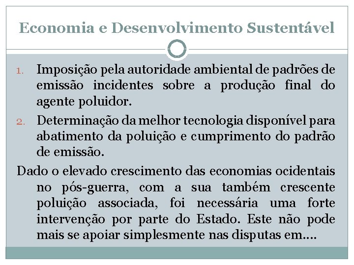 Economia e Desenvolvimento Sustentável Imposição pela autoridade ambiental de padrões de emissão incidentes sobre