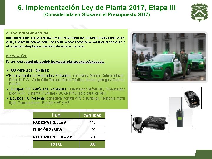 6. Implementación Ley de Planta 2017, Etapa III (Considerada en Glosa en el Presupuesto