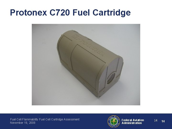 Protonex C 720 Fuel Cartridge Fuel Cell Flammability Fuel Cell Cartridge Assessment November 19,