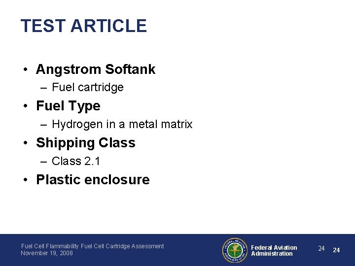 TEST ARTICLE • Angstrom Softank – Fuel cartridge • Fuel Type – Hydrogen in