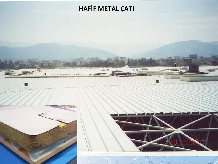 HAFİF METAL ÇATI 