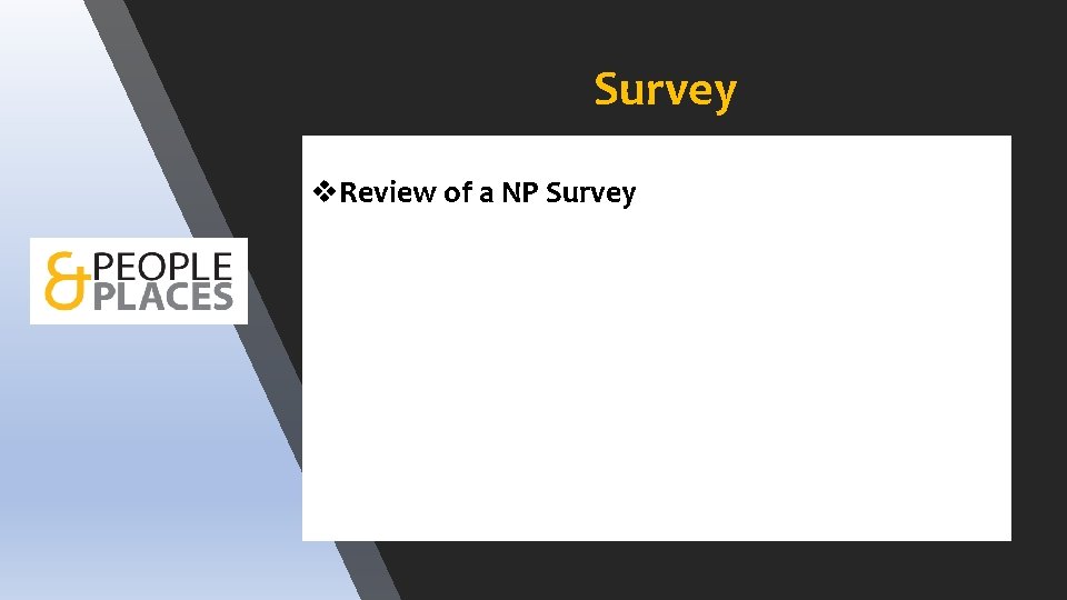 Survey v. Review of a NP Survey 