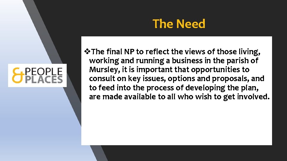 The Need v. The final NP to reflect the views of those living, working