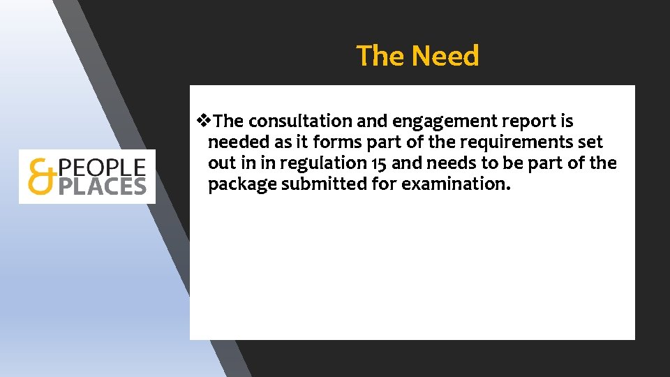 The Need v. The consultation and engagement report is needed as it forms part