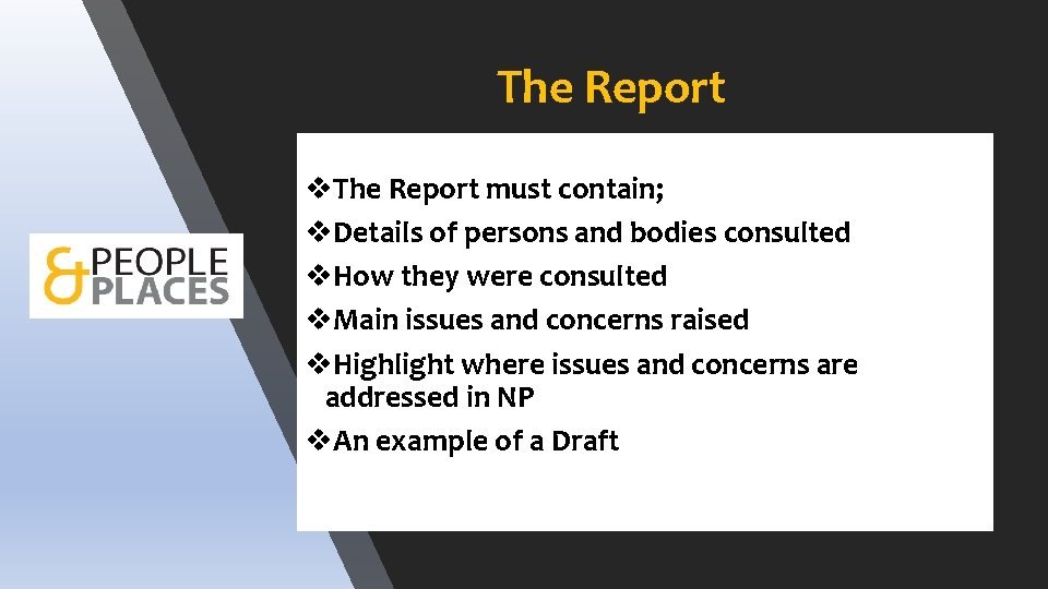 The Report v. The Report must contain; v. Details of persons and bodies consulted