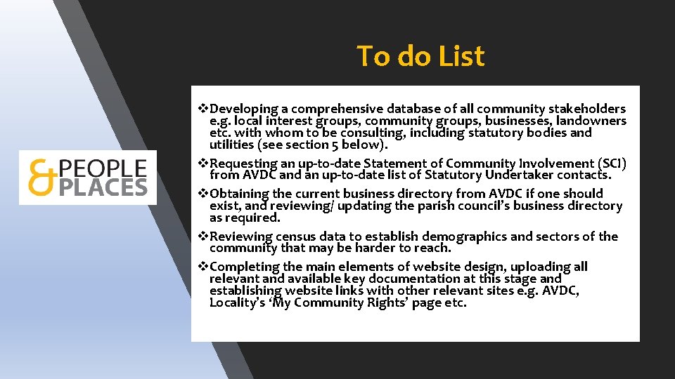 To do List v. Developing a comprehensive database of all community stakeholders e. g.