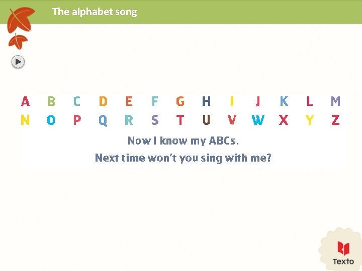 The alphabet song 