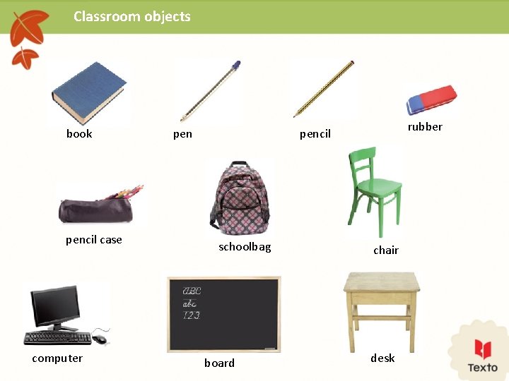 Classroom objects book pencil case computer pen rubber pencil schoolbag board chair desk 