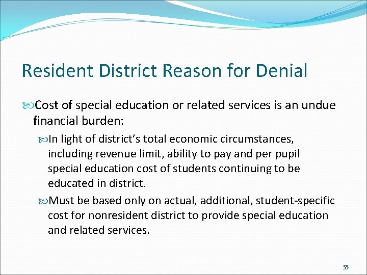 Resident District Reason for Denial Cost of special education or related services is an