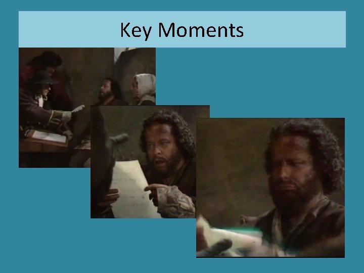 Key Moments 