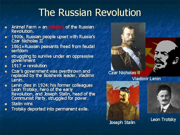 The Russian Revolution n n n n Animal Farm = an allegory of the