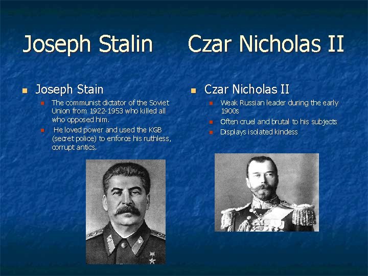 Joseph Stalin n Joseph Stain n n The communist dictator of the Soviet Union