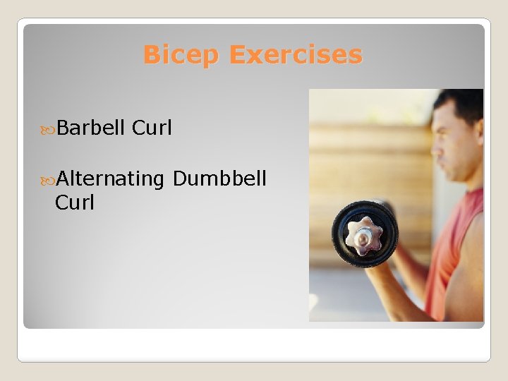 Bicep Exercises Barbell Curl Alternating Curl Dumbbell 