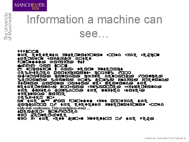 Information a machine can see… WWW 2002 Th v h w w w Sh