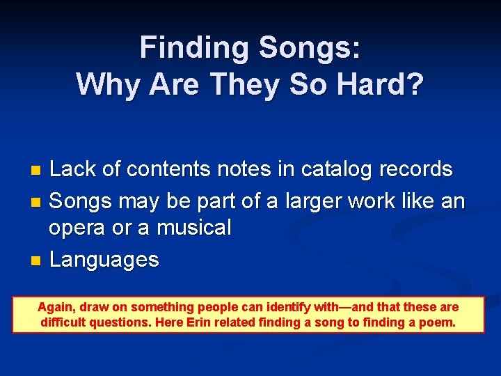 Finding Songs: Why Are They So Hard? Lack of contents notes in catalog records