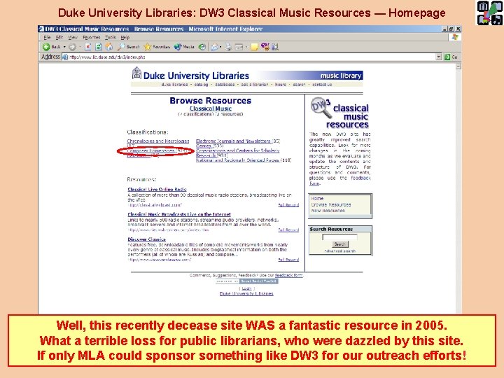 Duke University Libraries: DW 3 Classical Music Resources — Homepage Well, this recently decease