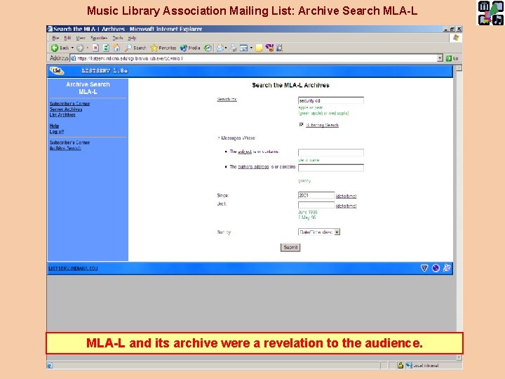 Music Library Association Mailing List: Archive Search MLA-L and its archive were a revelation