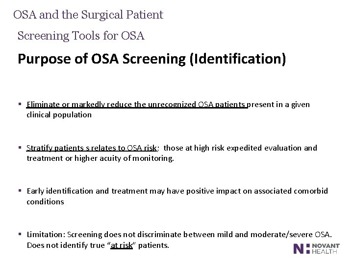 OSA and the Surgical Patient Screening Tools for OSA Purpose of OSA Screening (Identification)