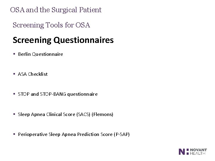 OSA and the Surgical Patient Screening Tools for OSA Screening Questionnaires § Berlin Questionnaire