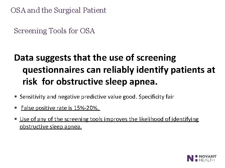 OSA and the Surgical Patient Screening Tools for OSA Data suggests that the use