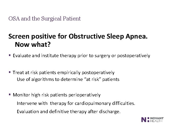 OSA and the Surgical Patient Screen positive for Obstructive Sleep Apnea. Now what? §