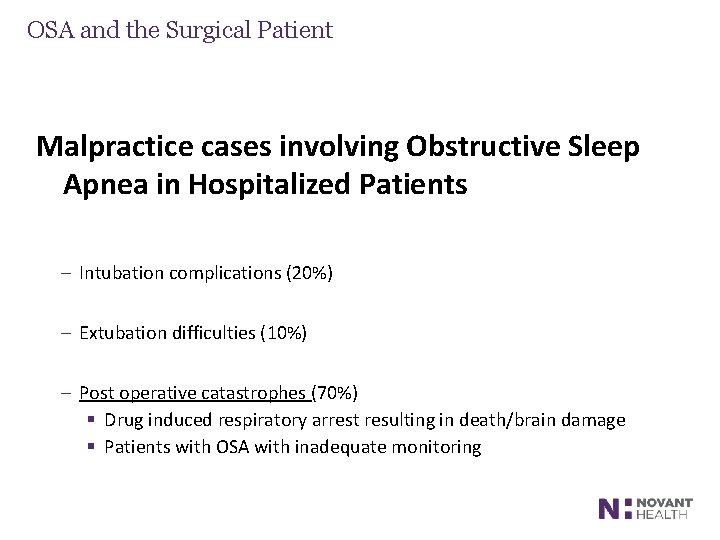 OSA and the Surgical Patient Malpractice cases involving Obstructive Sleep Apnea in Hospitalized Patients